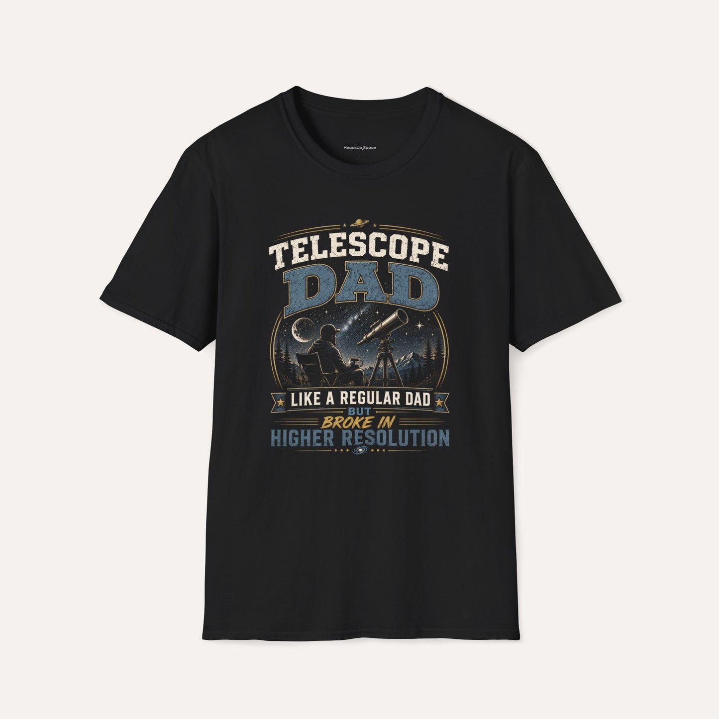 Telescope Dad T-Shirt – Broke in Higher Resolution Funny Astronomy Tee