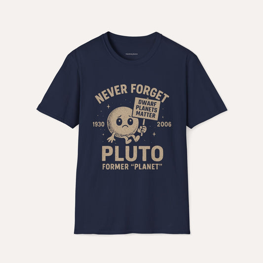 Never Forget Pluto – Dwarf Planet Tribute Tee