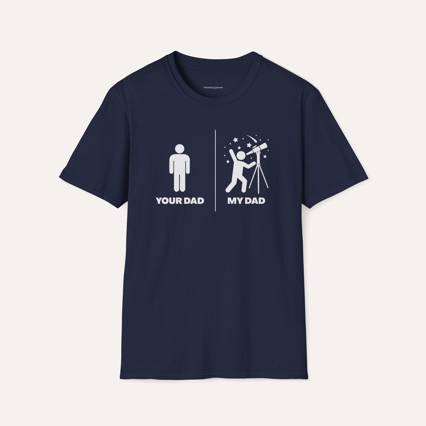 MY DAD is cooler than YOUR DAD (Astronomy T-shirt)