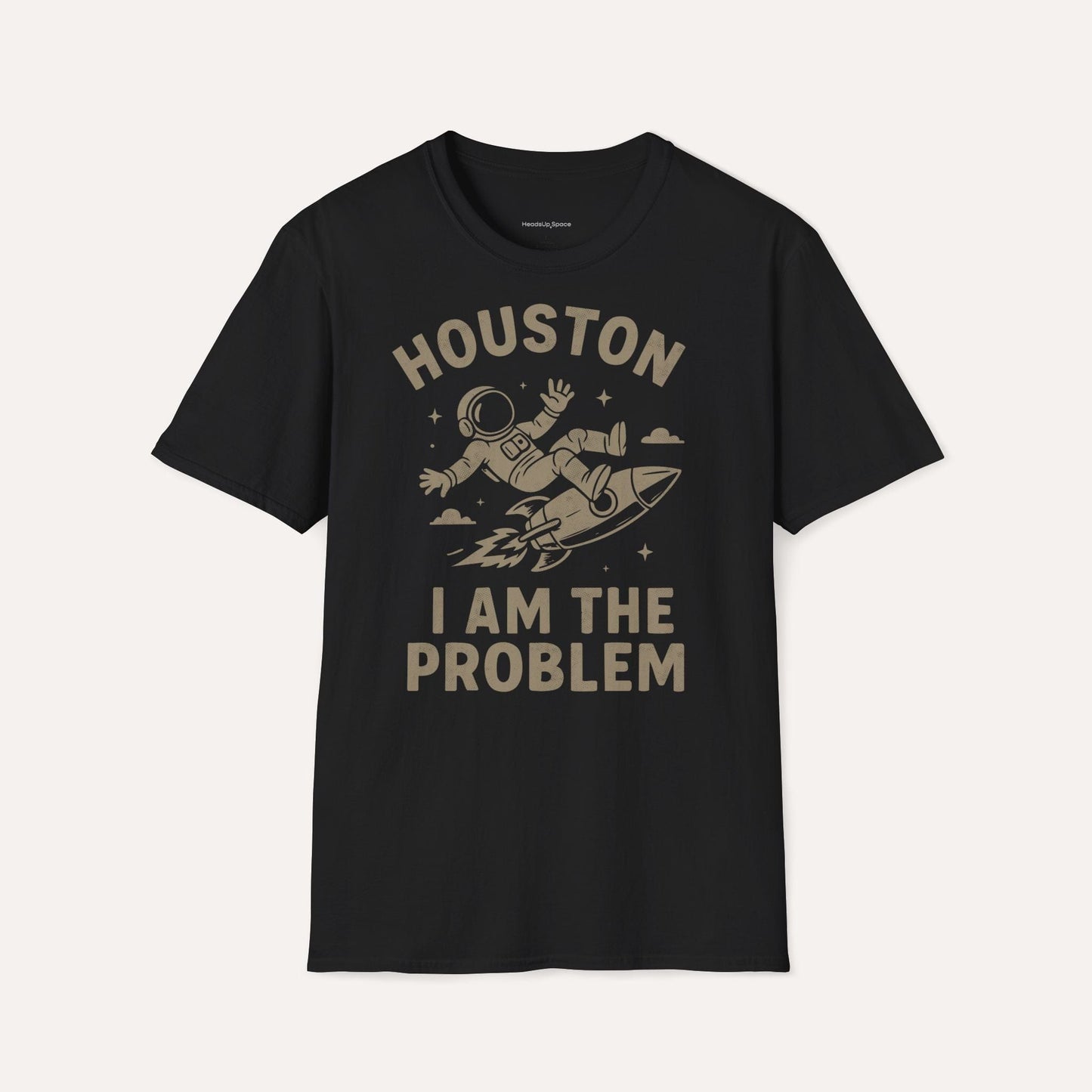 DE "Houston I Am The Problem" Funny Astronaut T-Shirt – Space Rocket Graphic Tee