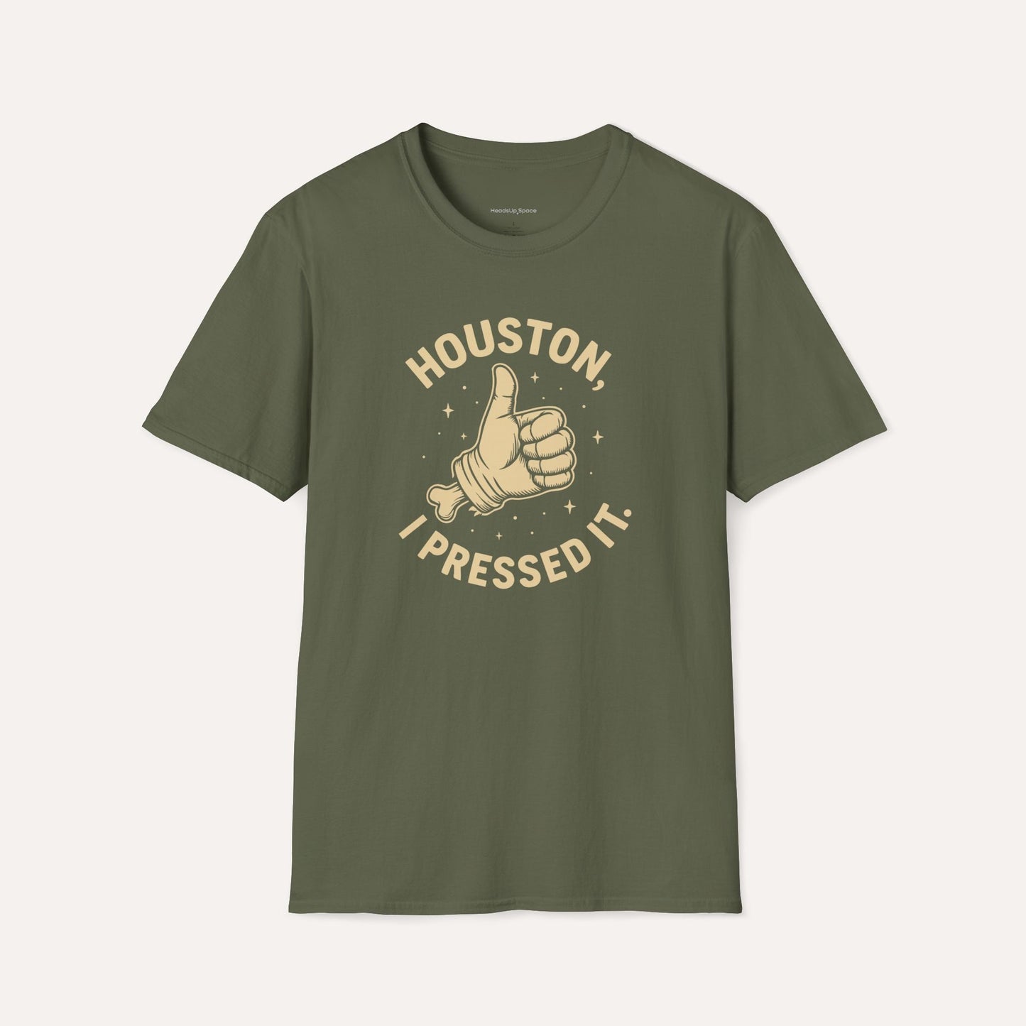 Houston, I Pressed It