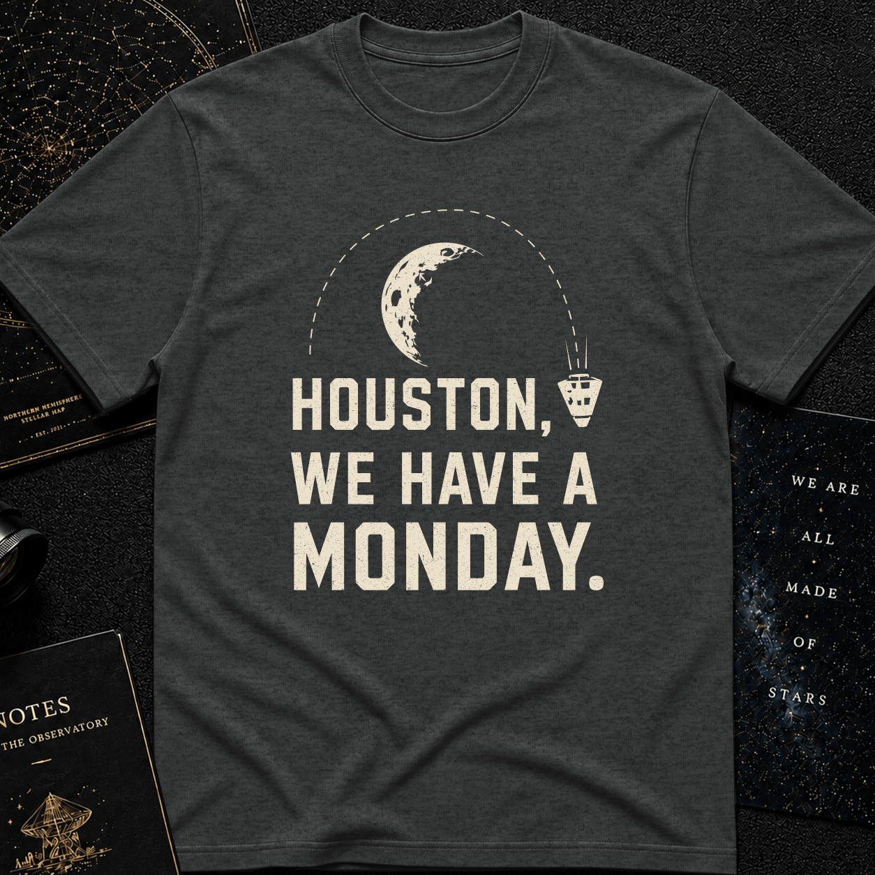 HOUSTON, WE HAVE A MONDAY!