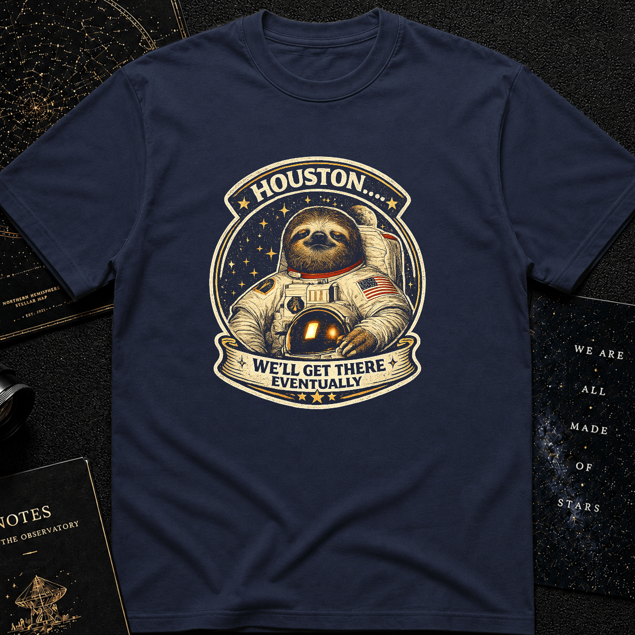 WE'LL GET THERE T-Shirt