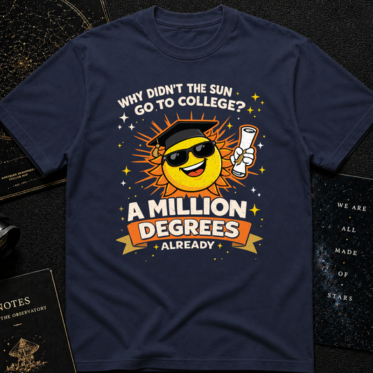 The Sun’s Hotter Than College!