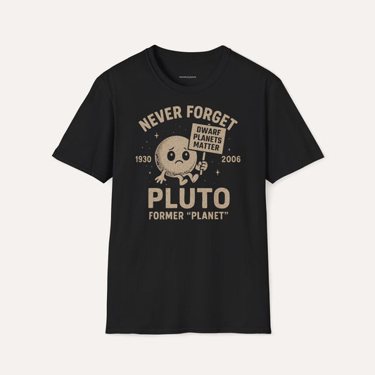 Never Forget Pluto – Dwarf Planet Tribute Tee DE