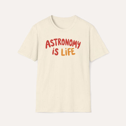 Astronomy is Life