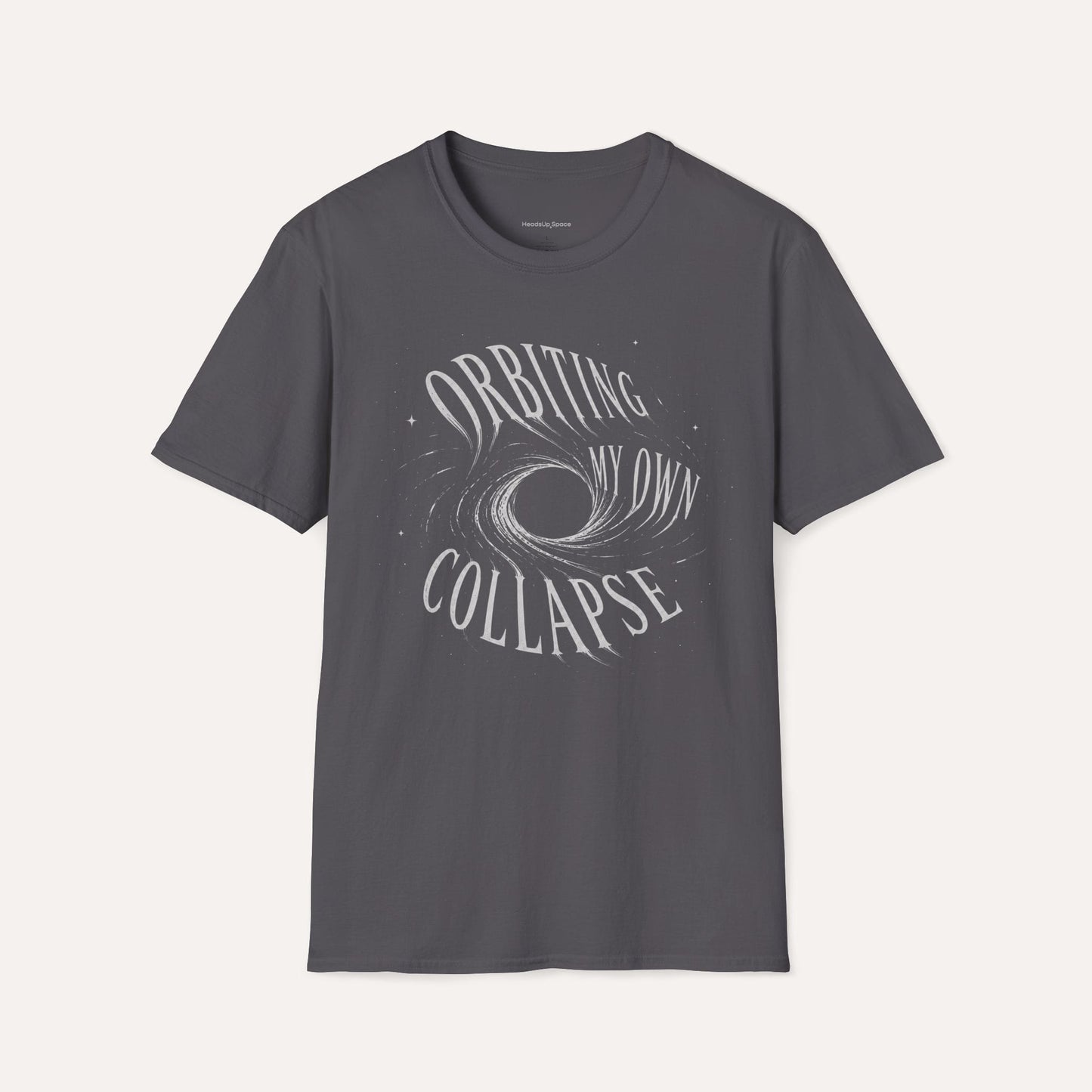 Orbiting My Own Collapse T-Shirt – Funny Existential Space Humor Tee