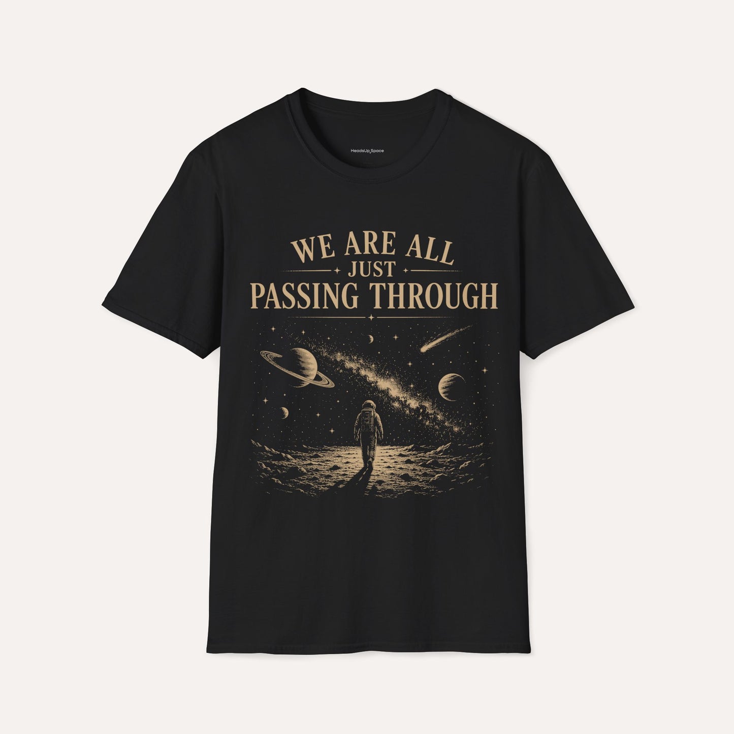 We Are All Just Passing Through