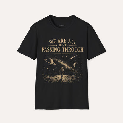 We Are All Just Passing Through