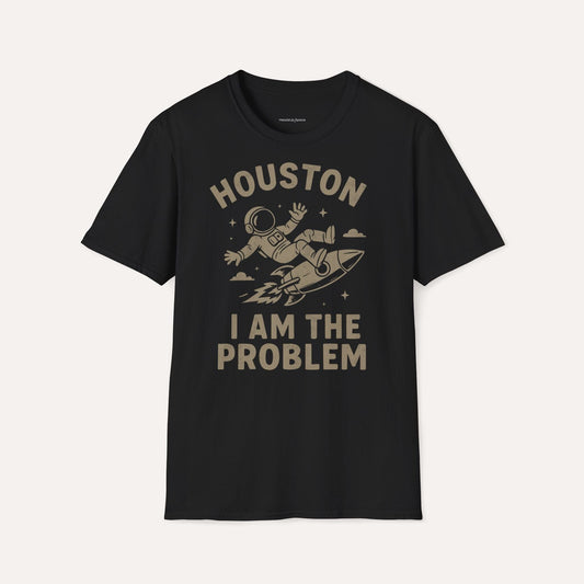 DE "Houston I Am The Problem" Funny Astronaut T-Shirt – Space Rocket Graphic Tee
