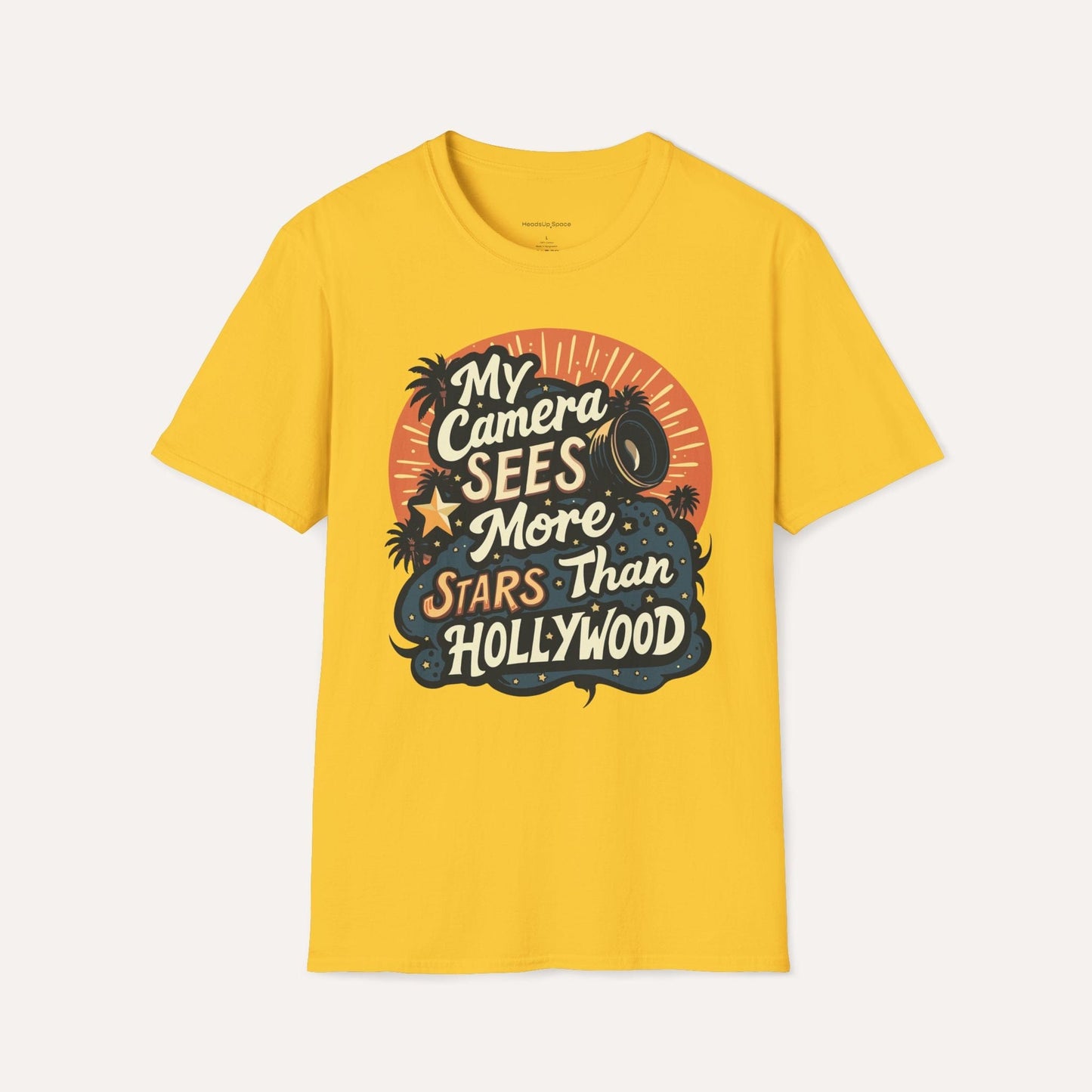 My Camera Sees More Stars Than Hollywood T-Shirt
