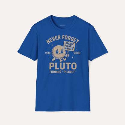 Never Forget Pluto – Dwarf Planet Tribute Tee DE