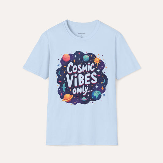 Cosmic Vibes Only