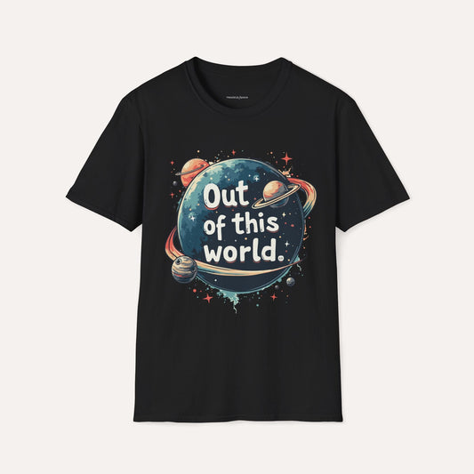 Out of this world