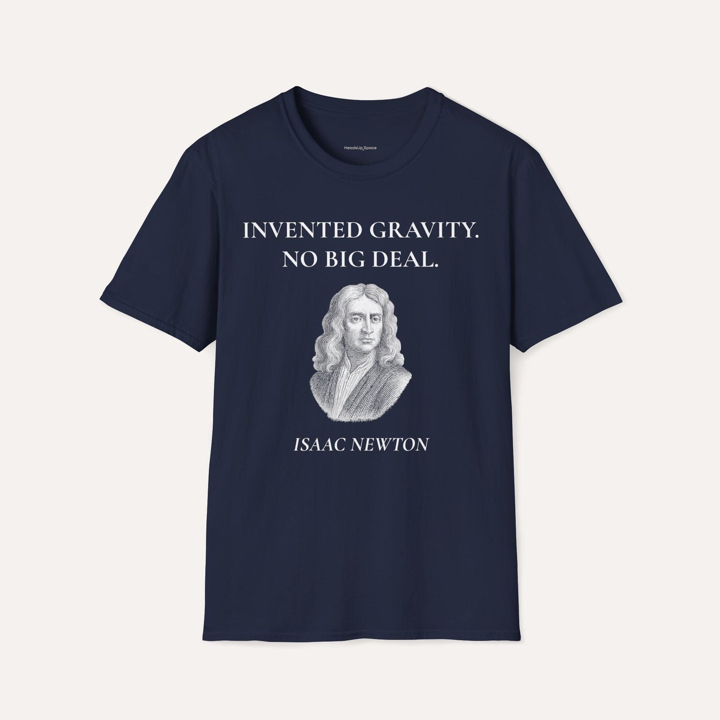 Invented Gravity – Isaac Newton Funny Science T-Shirt