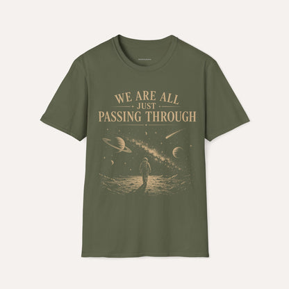 We Are All Just Passing Through