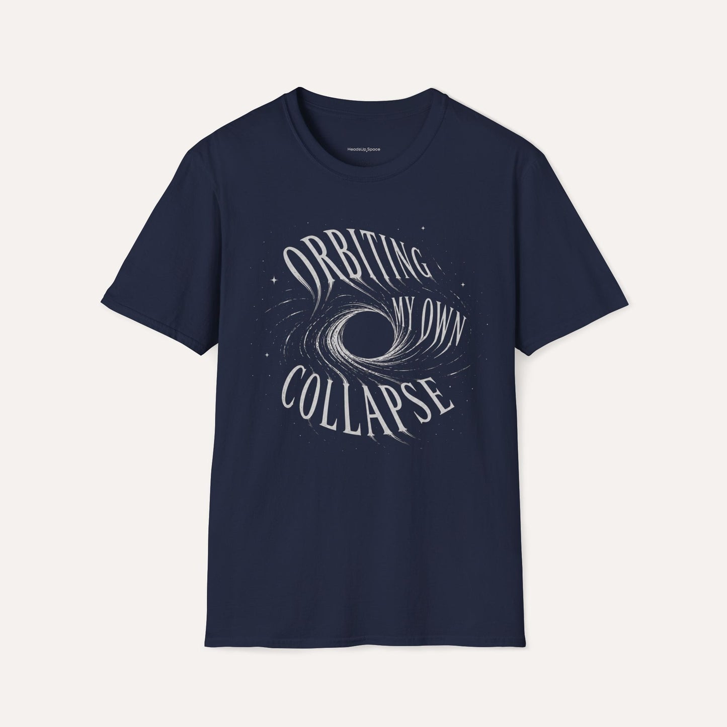 Orbiting My Own Collapse T-Shirt – Funny Existential Space Humor Tee