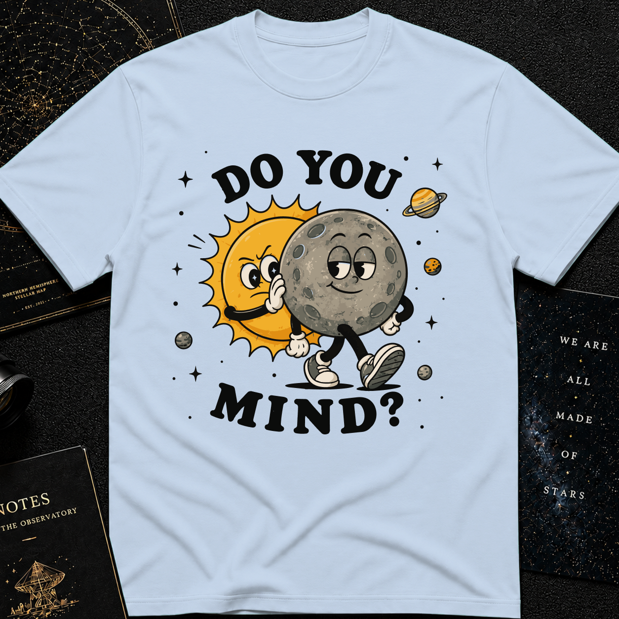 Do You Mind? T-Shirt
