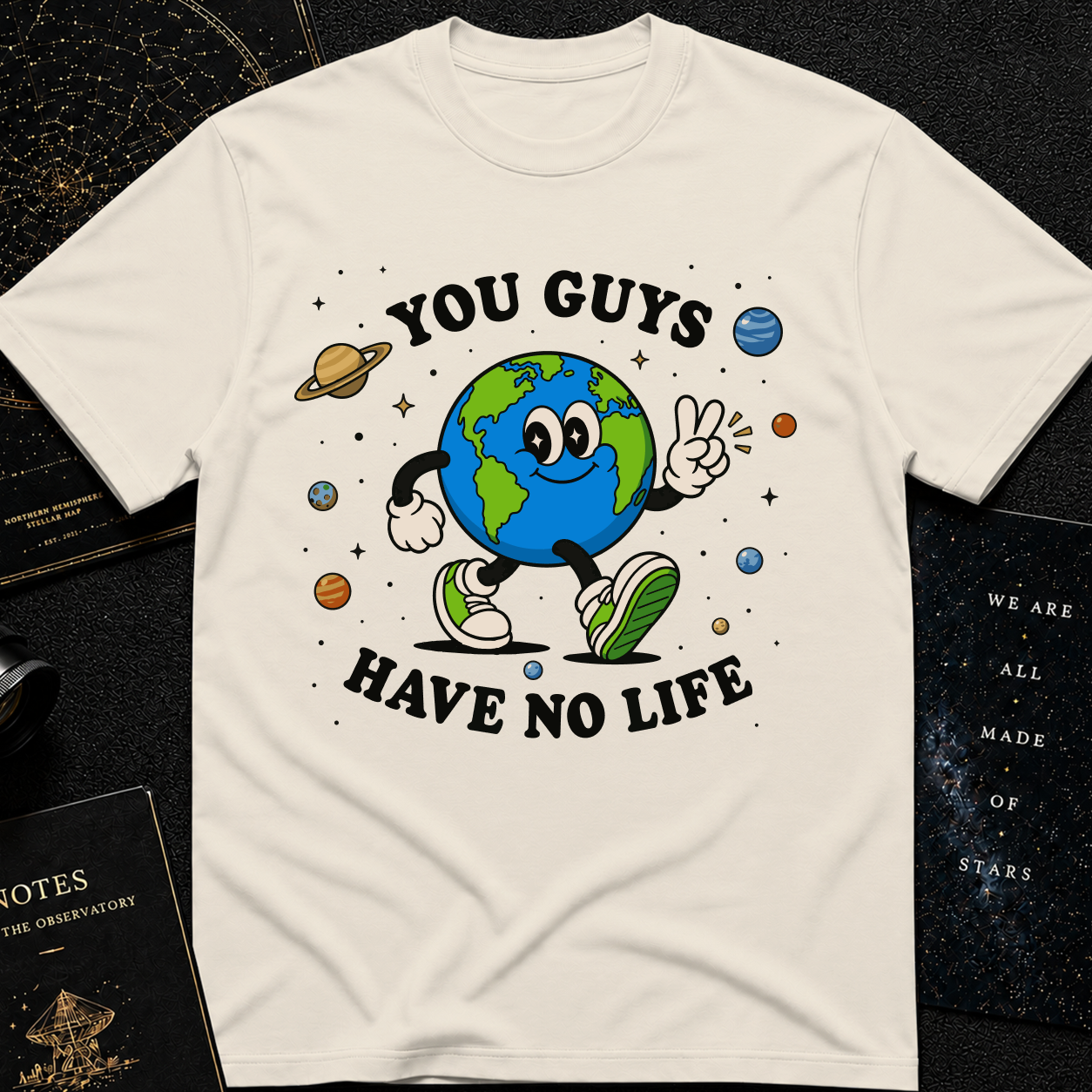 You Have No Life T-Shirt