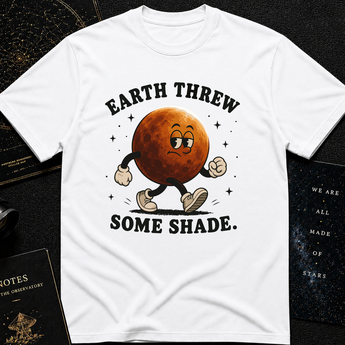 Earth Threw Shade T-Shirt