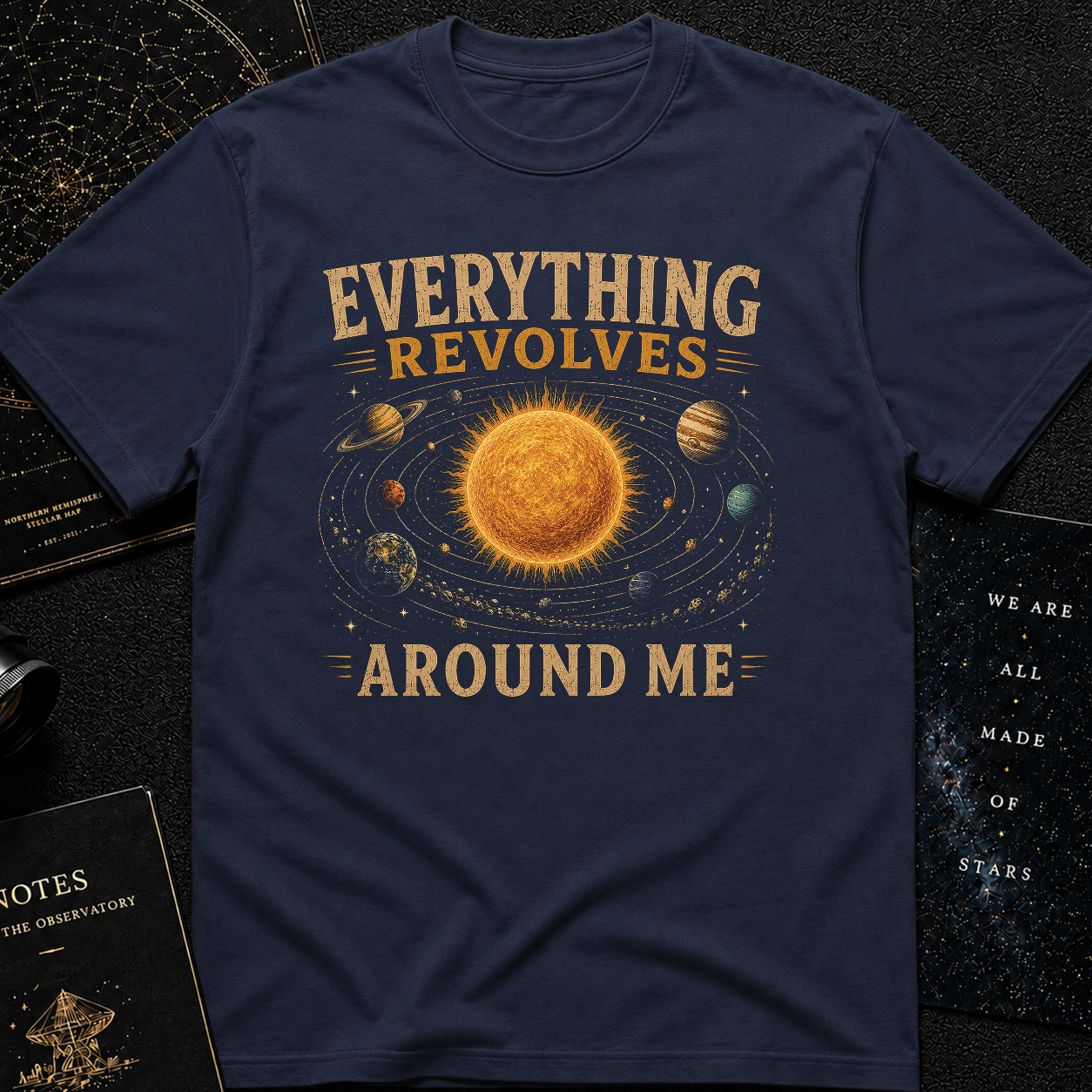 Everything Revolves ☀️ T-Shirt