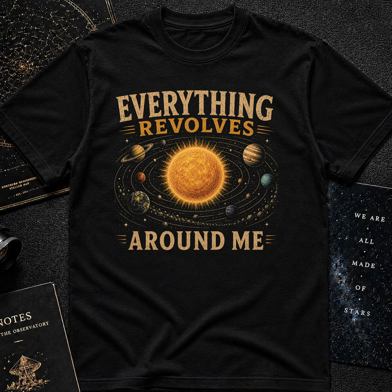 Everything Revolves ☀️ T-Shirt