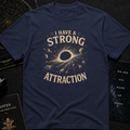 Strong Attraction T-Shirt