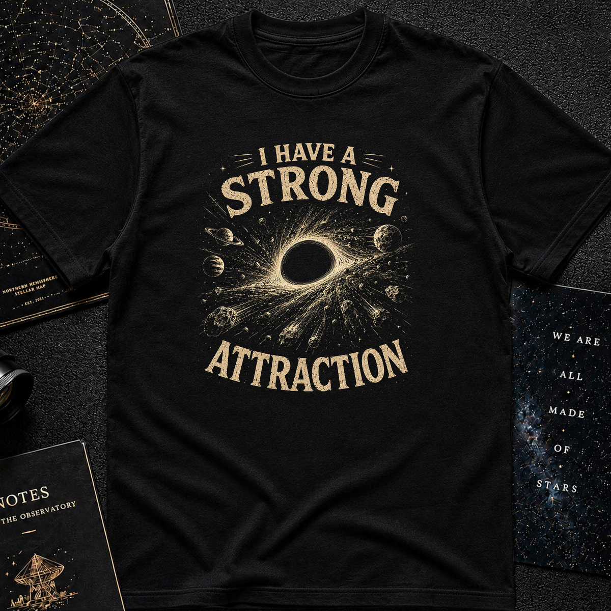 Strong Attraction T-Shirt