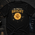 Pretty Bright T-Shirt