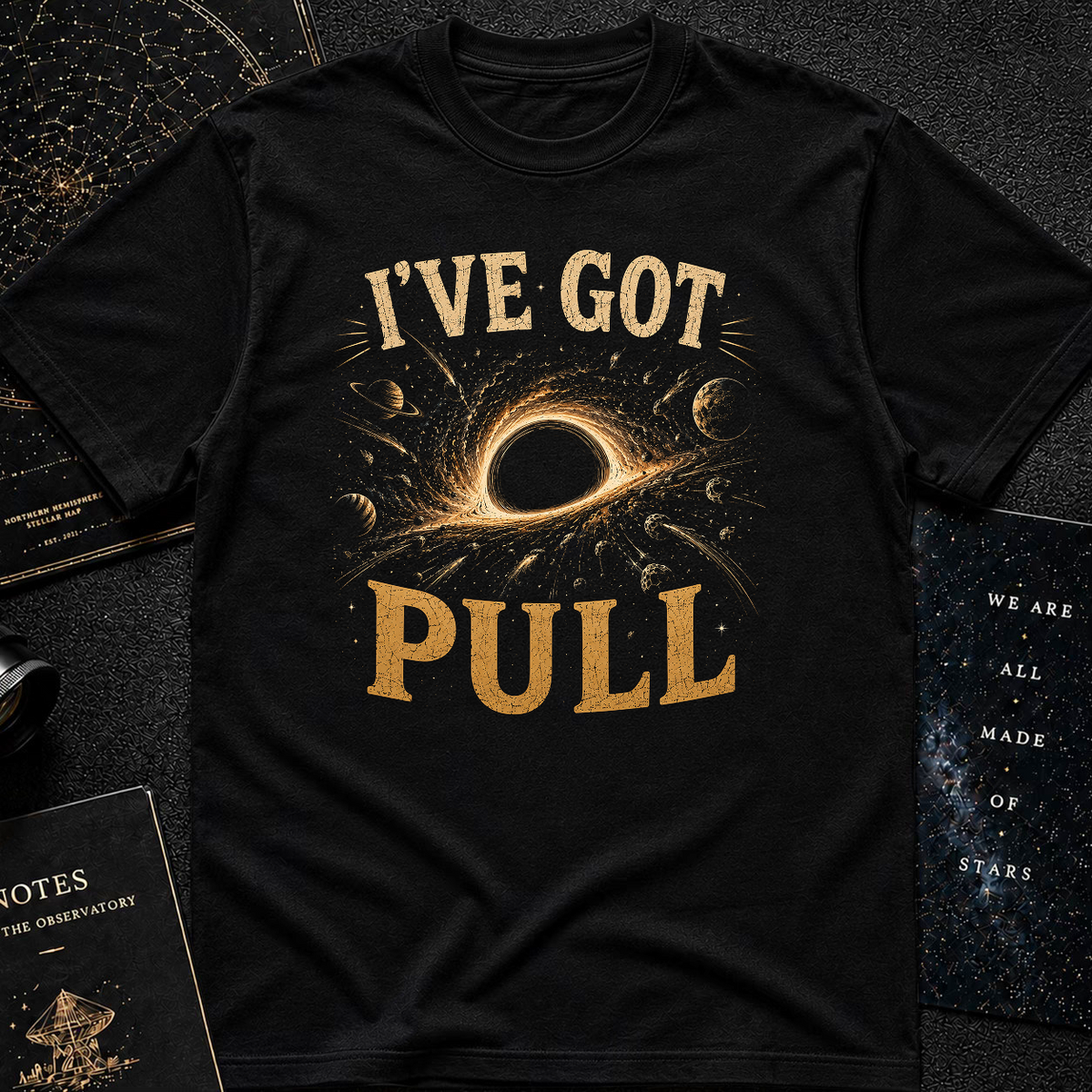 I'VE GOT PULL T-Shirt