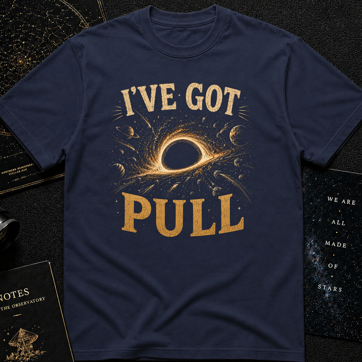 I'VE GOT PULL T-Shirt