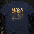 Mass Matters T-Shirt