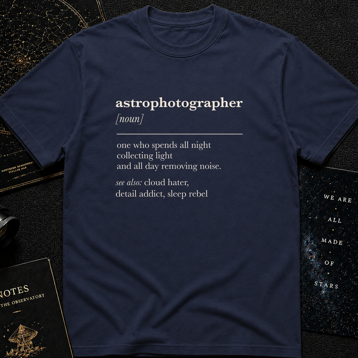 Astrophotographer Definition T-Shirt