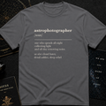 Astrophotographer Definition T-Shirt