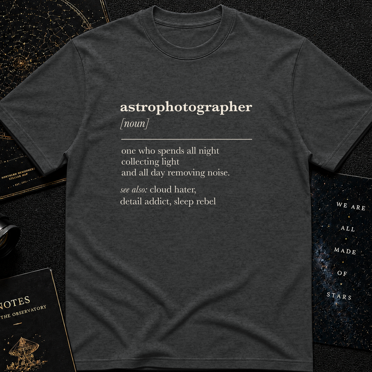 Astrophotographer Definition T-Shirt