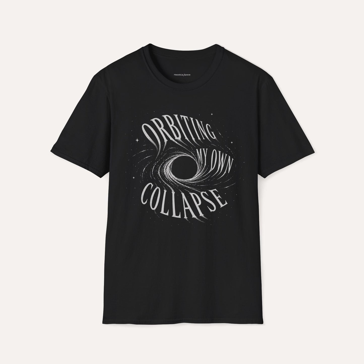 Orbiting My Own Collapse T-Shirt – Funny Existential Space Humor Tee