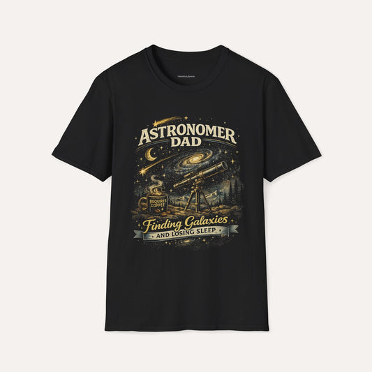 Funny Astronomer Dad T-Shirt – Space Lover Telescope Galaxy Dad Tee