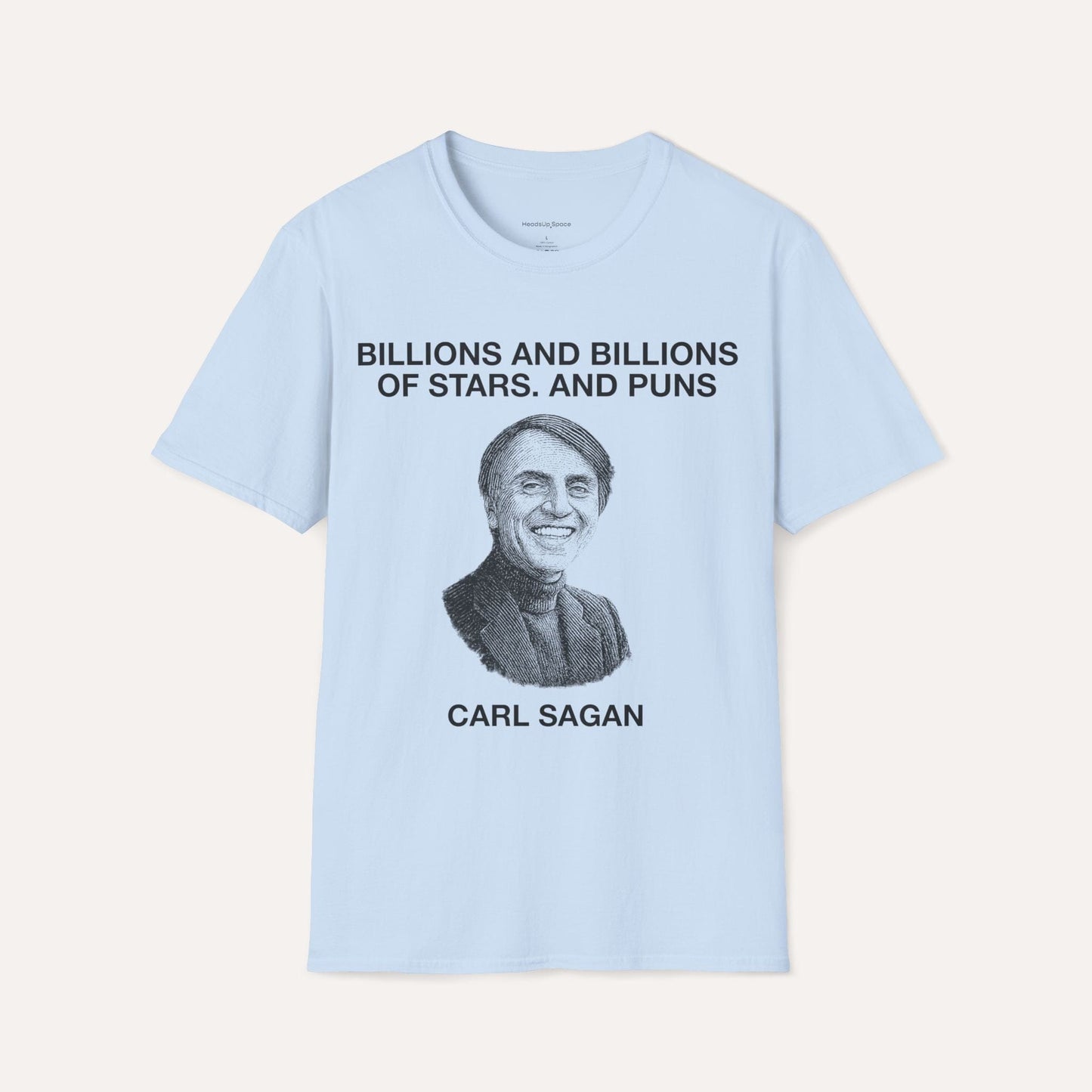 Billions and Billions of Laughs – Carl Sagan Tee
