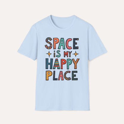 Space is My Happy Place T-Shirt