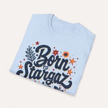 Born to Stargaze, Forced to Work T-Shirt