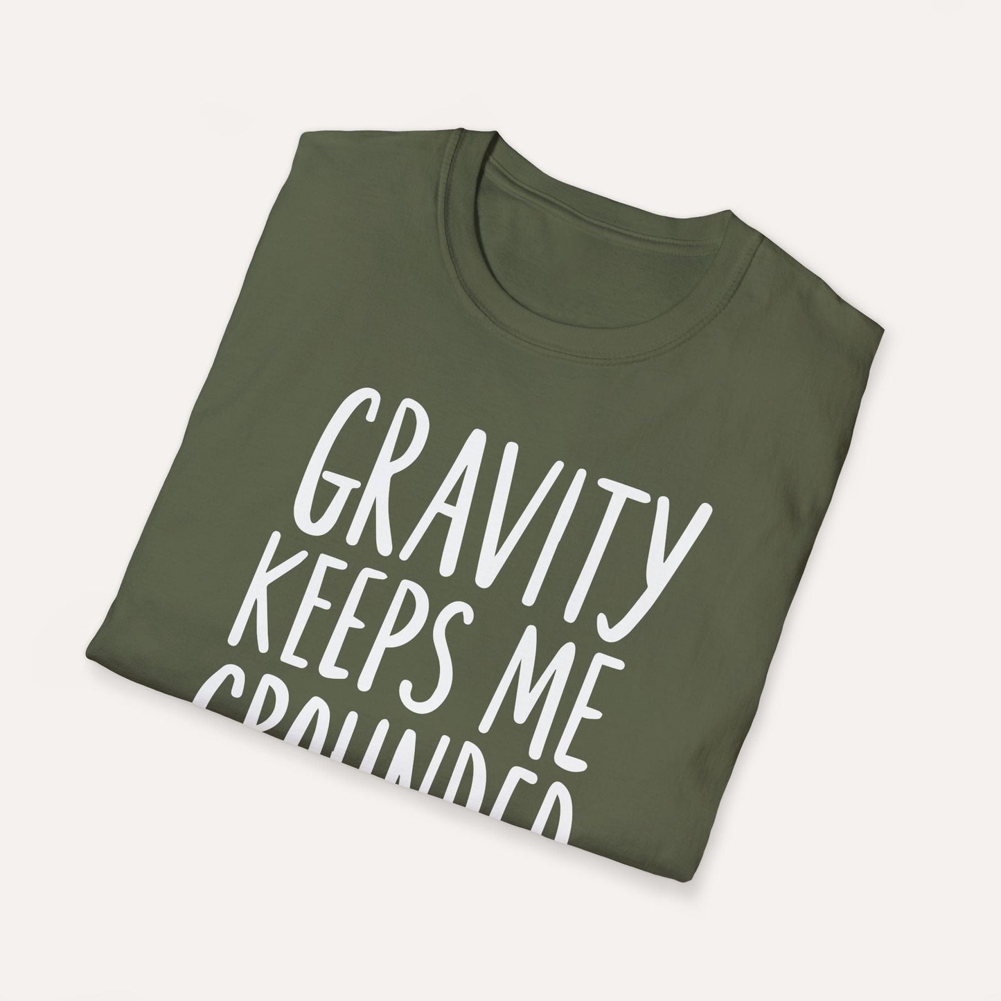 Gravity Keeps Me Grounded