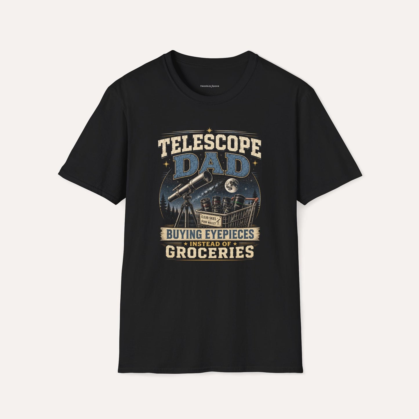 Telescope Dad T-Shirt – Buying Eyepieces Instead of Groceries Funny Astronomy Tee