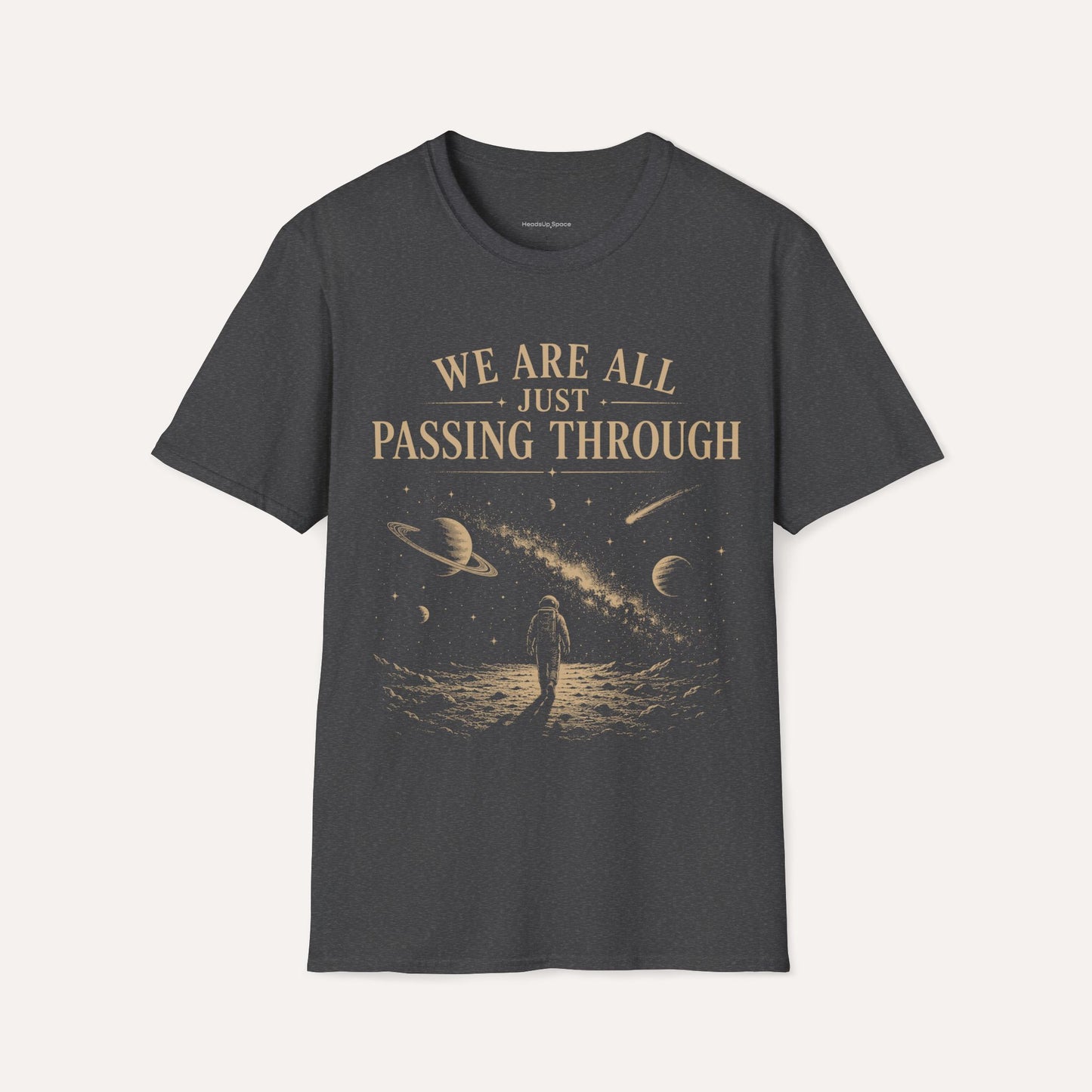 We Are All Just Passing Through