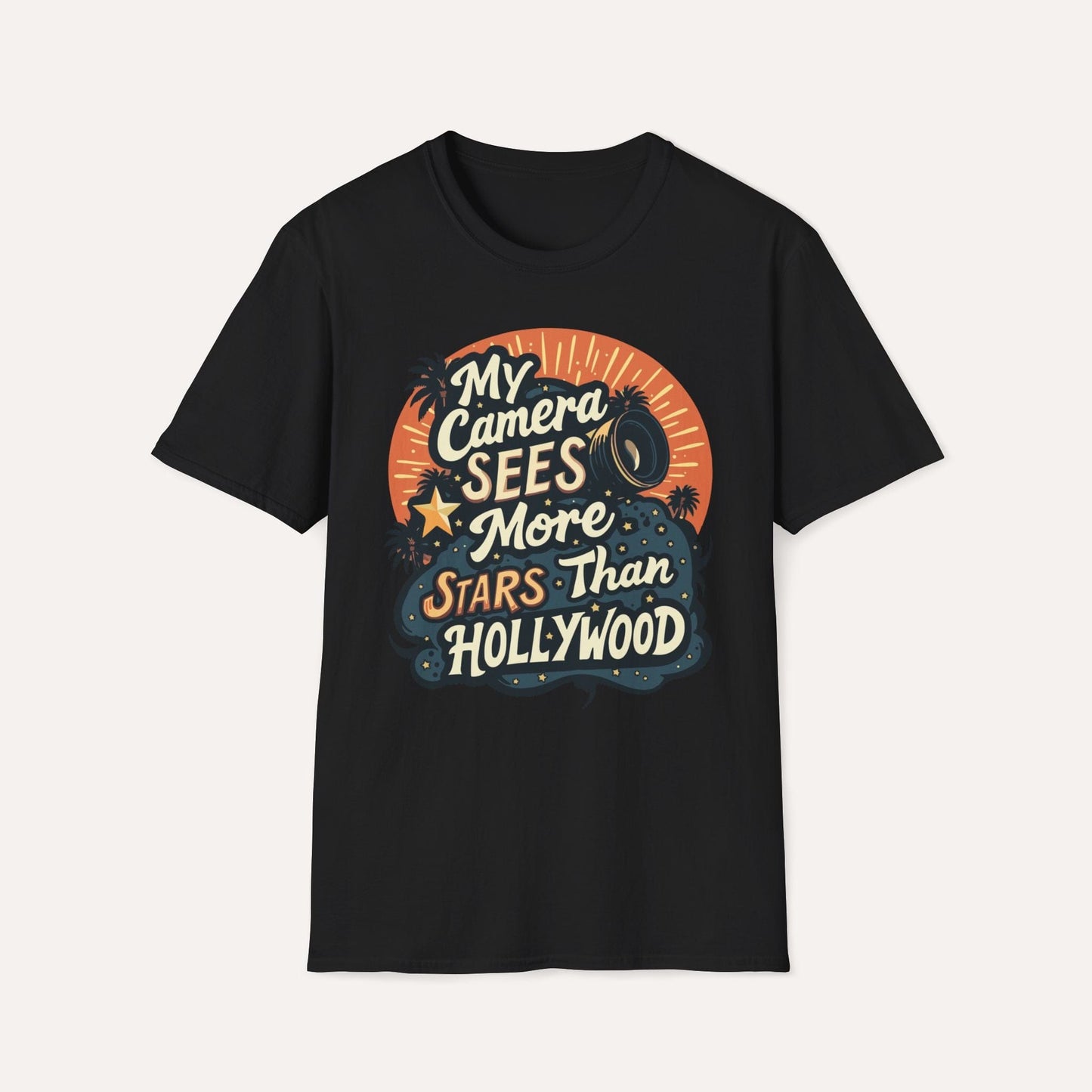 My Camera Sees More Stars Than Hollywood T-Shirt