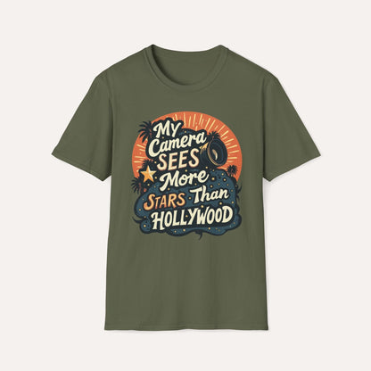 My Camera Sees More Stars Than Hollywood T-Shirt