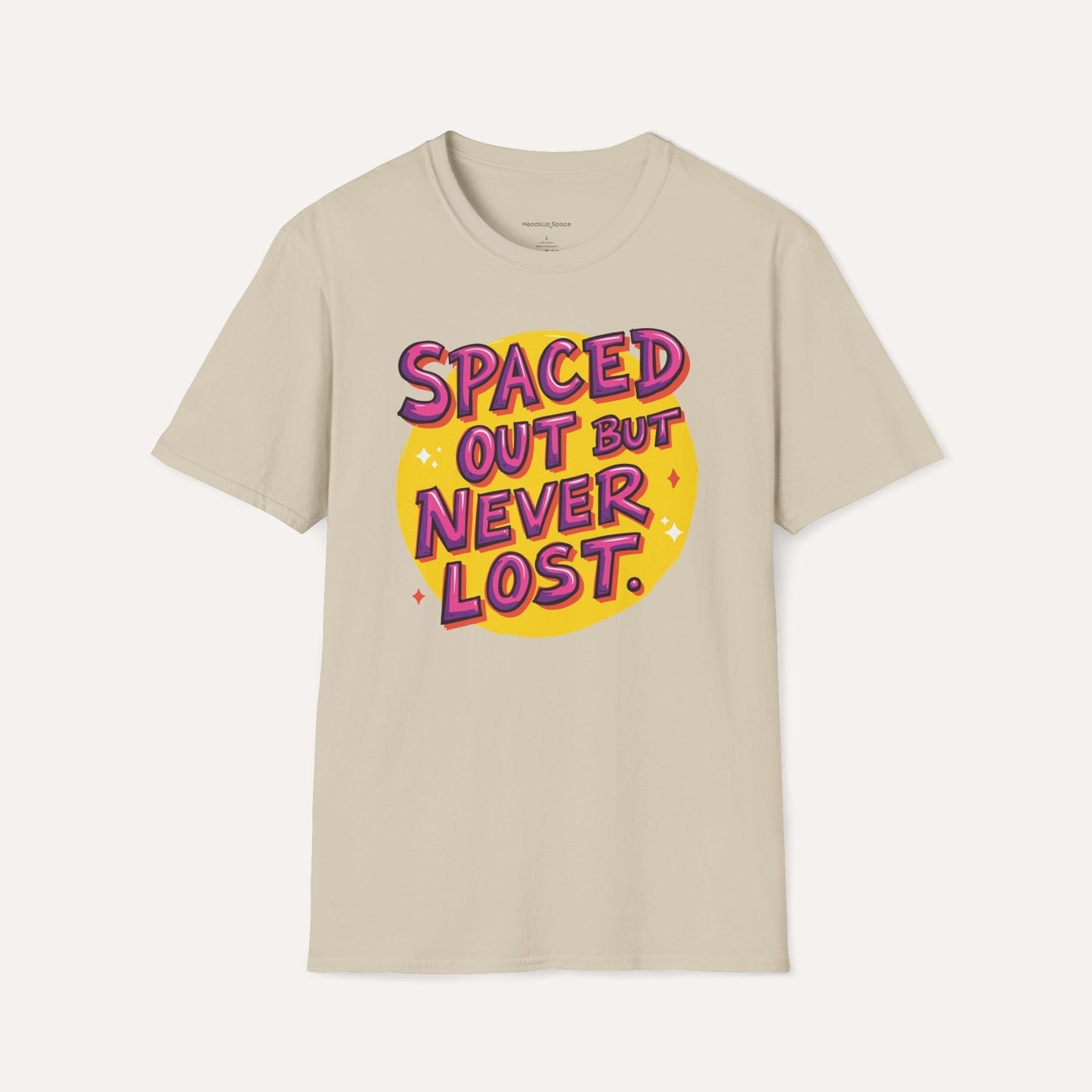 Spaced Out but Never Lost