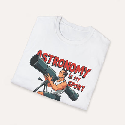 Astronomy is My Sport T-Shirt