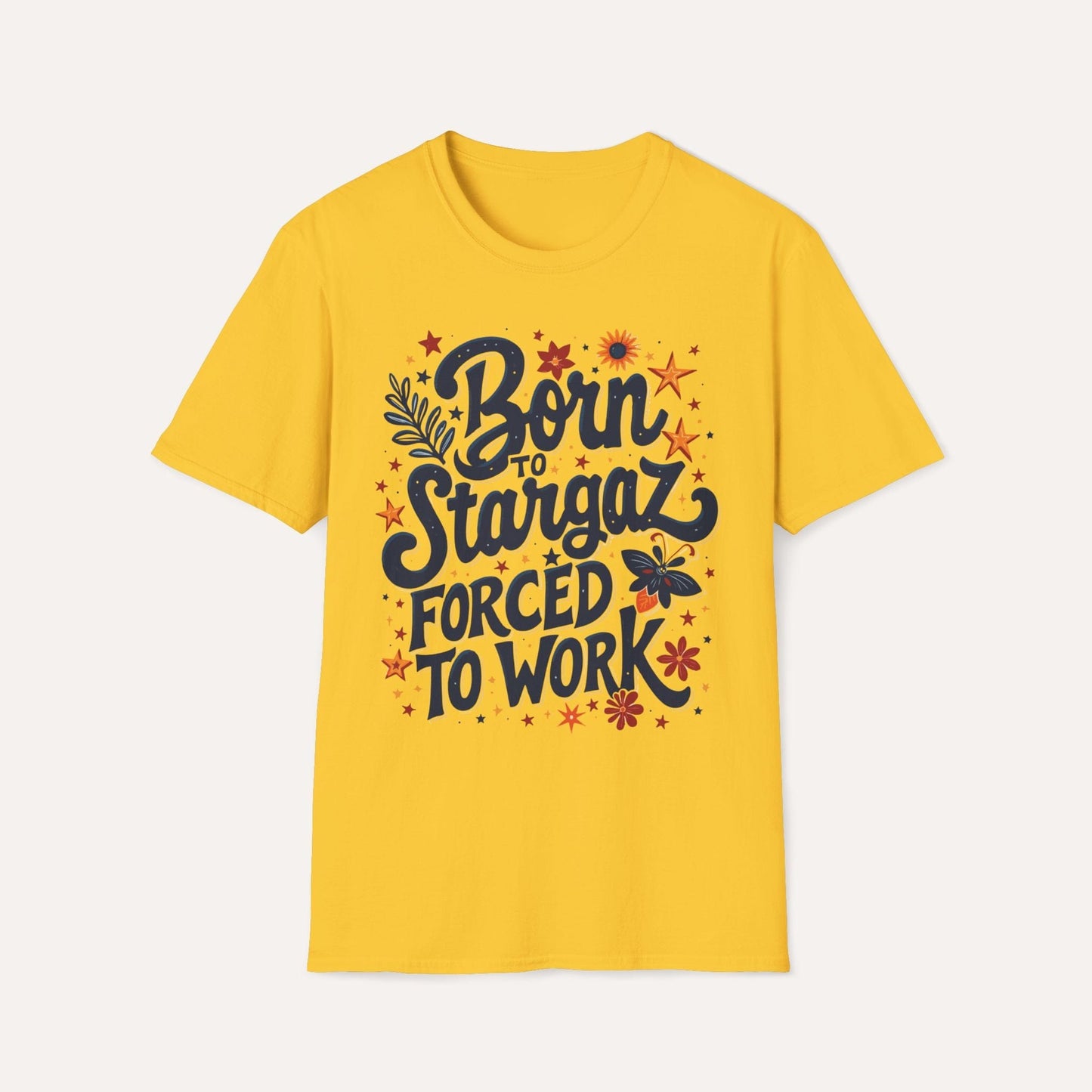 Born to Stargaze, Forced to Work T-Shirt