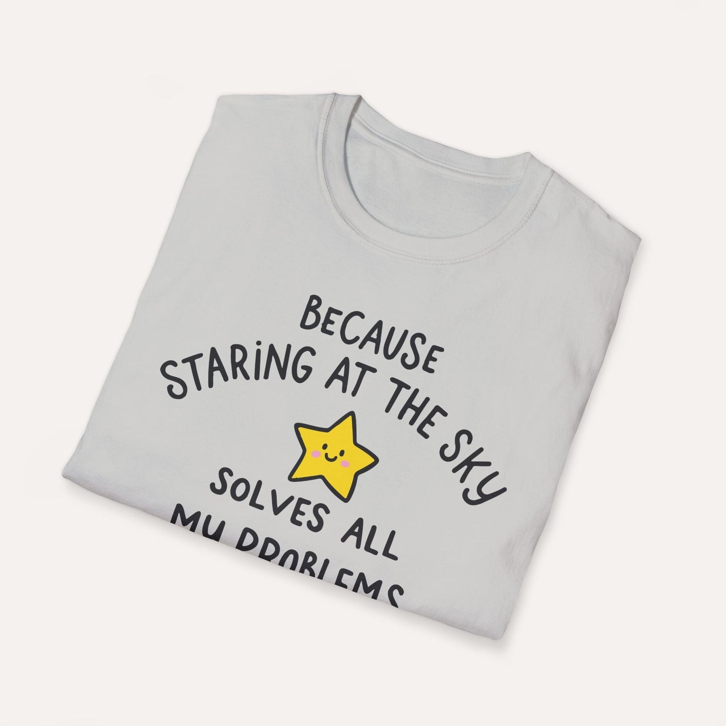 Staring at the Sky Solves All My Problems T-Shirt