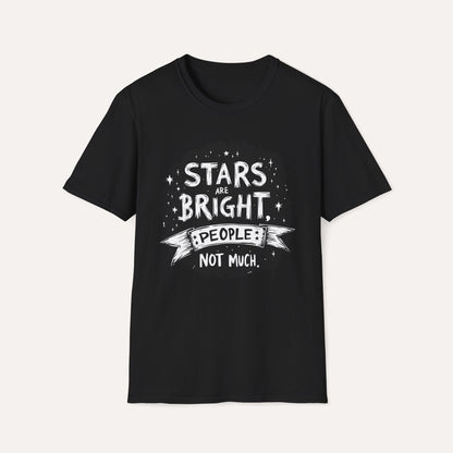 Stars Are Bright, People Not Much